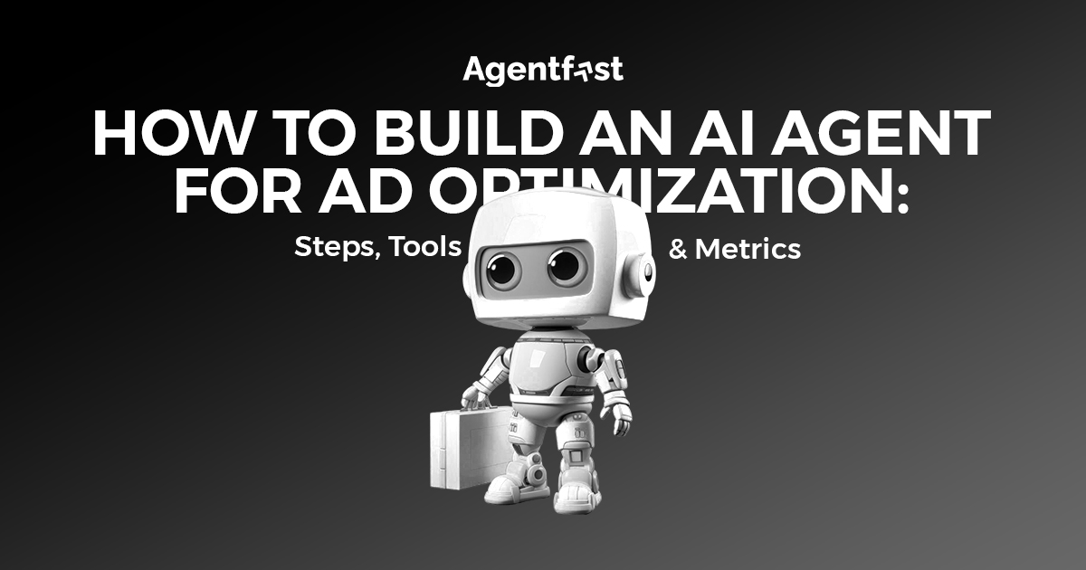 How to Build an AI Agent for Ad Optimization